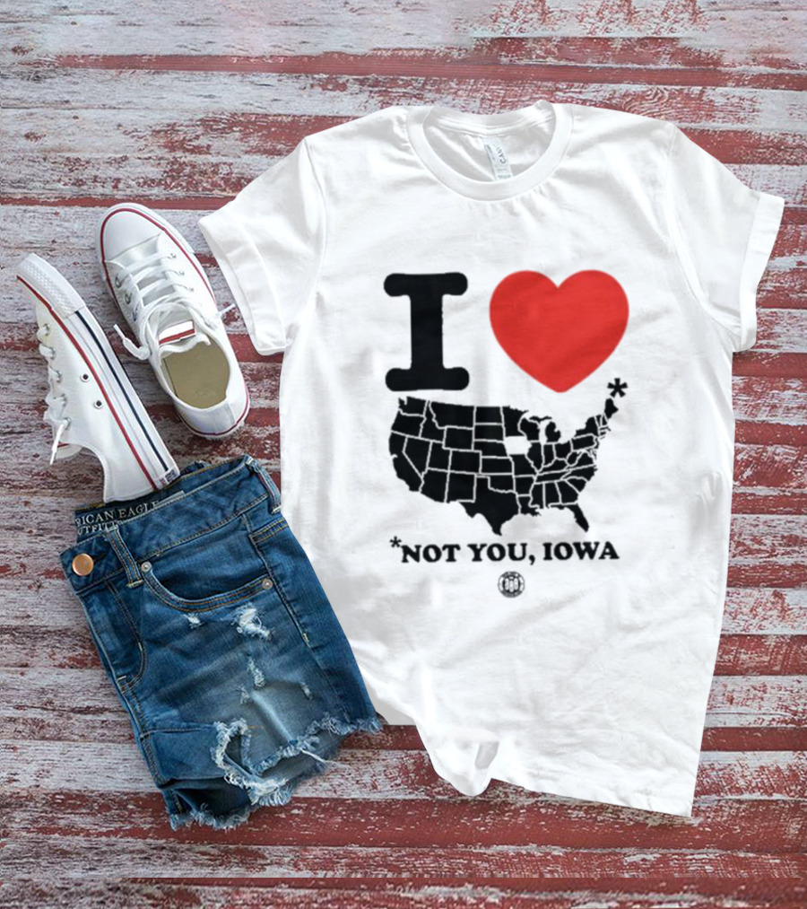 I Heart America Except Iowa Map T-Shirt
