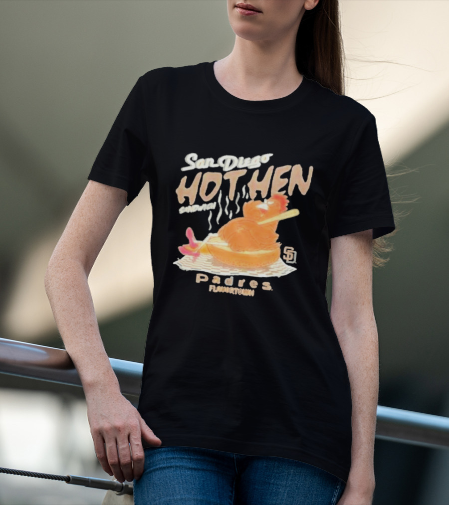 San Diego Hot Hen Sandwich Padres Flavortown MLB T-Shirt