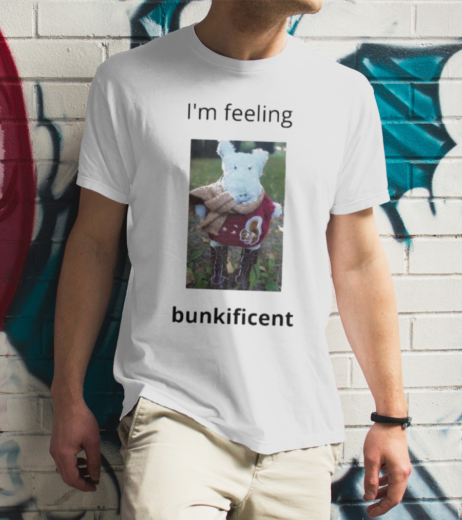 I'm Feeling Bunkificent Stuffed Animal In Scarf T-Shirt