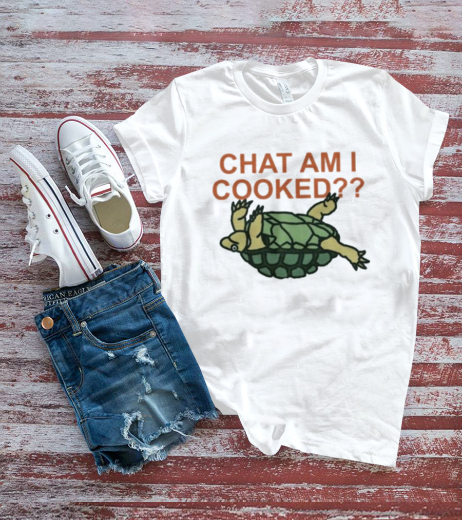 Chat Am I Cooked Turtle Humor T-Shirt