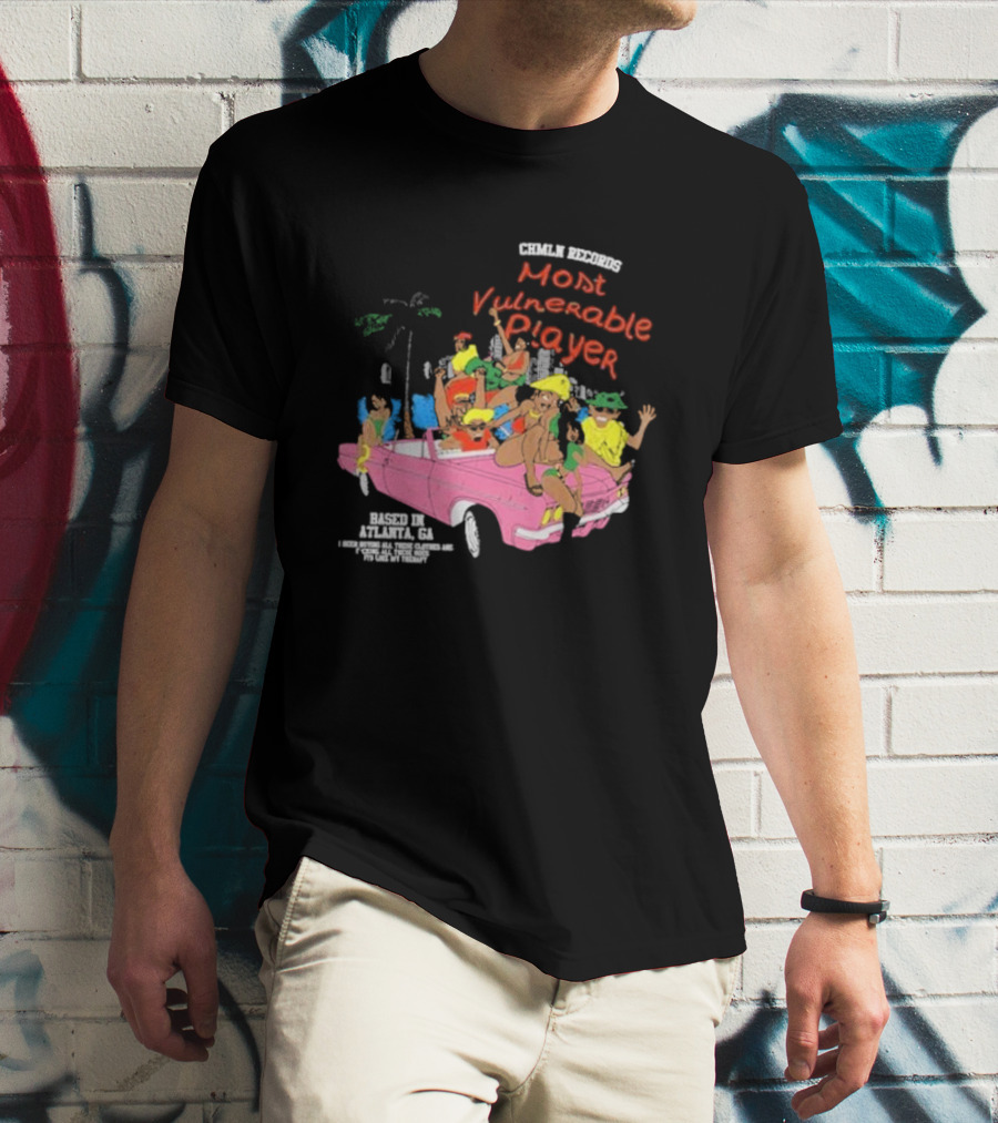CHMLN Records Most Vulnerable Player Based In Atlanta GA T-Shirt