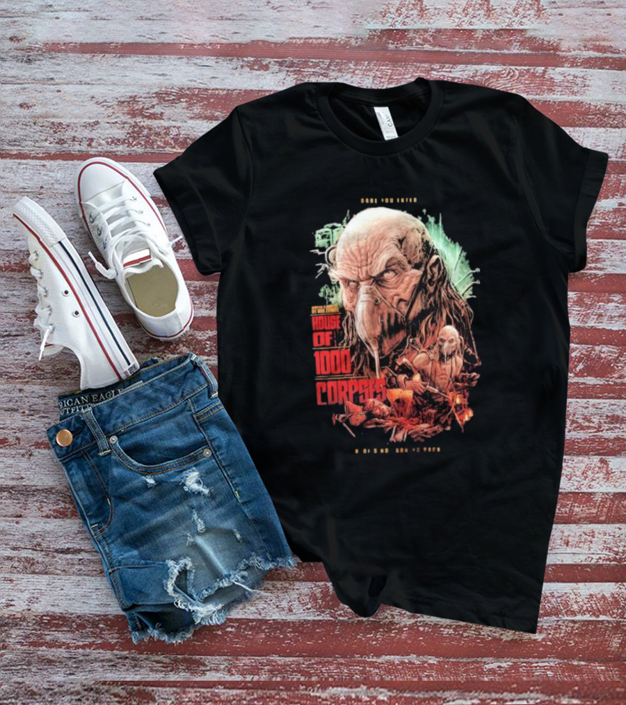 Dare You Enter House Of 1000 Corpses There's No Turning Back T-Shirt