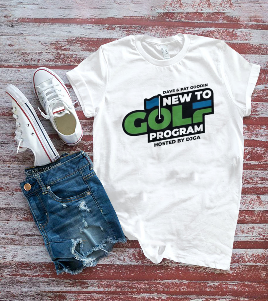 Dave And Pat Goodin New To Golf Program Hosted By DJGA Golf Flag T-Shirt