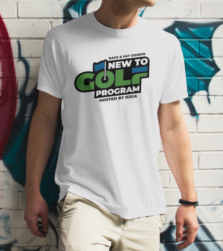 Dave And Pat Goodin New To Golf Program Hosted By DJGA Golf Flag T-Shirt