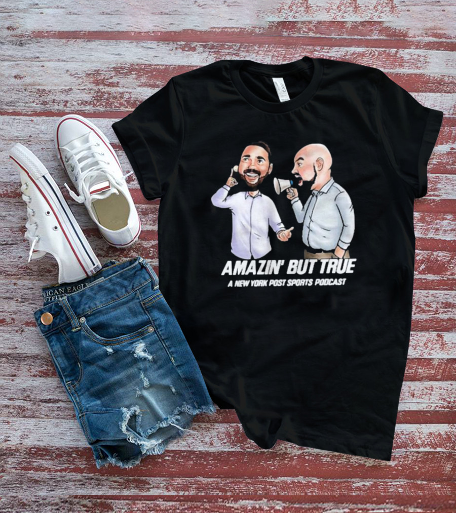 Amazin' But True New York Post Sports Podcast With Hosts T-Shirt