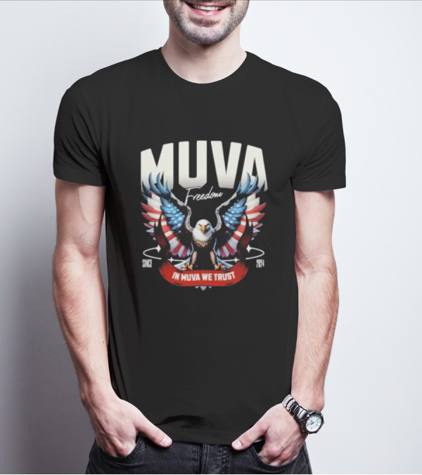 Muva Freedom Eagle In Muva We Trust Since T-Shirt