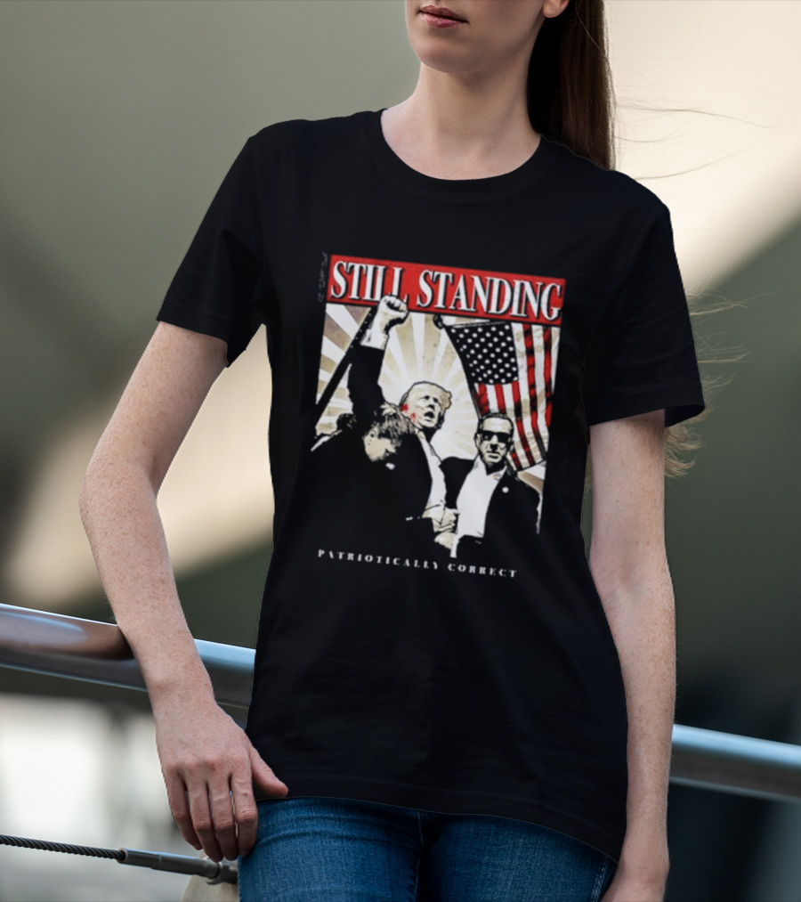 Still Standing Patriotically Correct Zeek Arkham American Flag Leadership T-Shirt