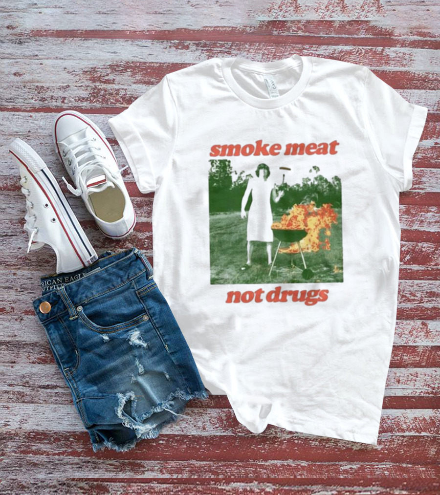 Smoke Meat Not Drugs Grilling Fire Green Scene T-Shirt