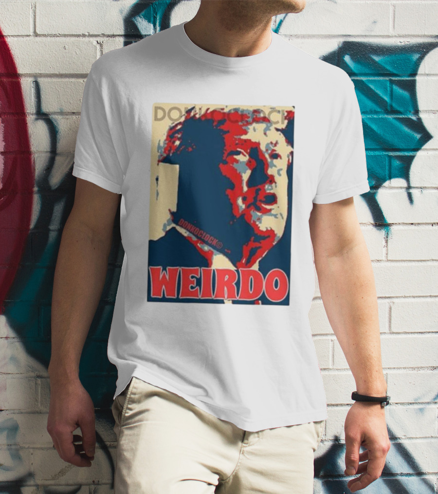 DON HOCLOCK WEIRDO T-Shirt
