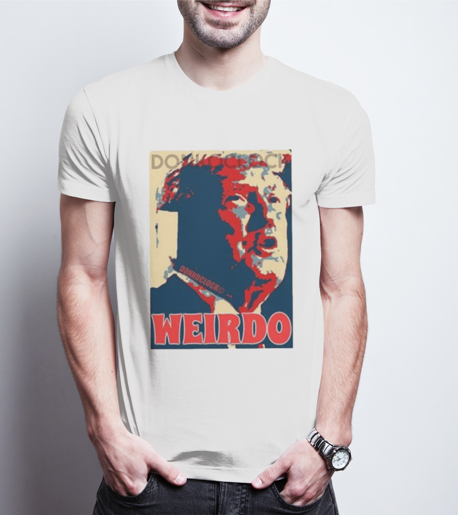 DON HOCLOCK WEIRDO T-Shirt