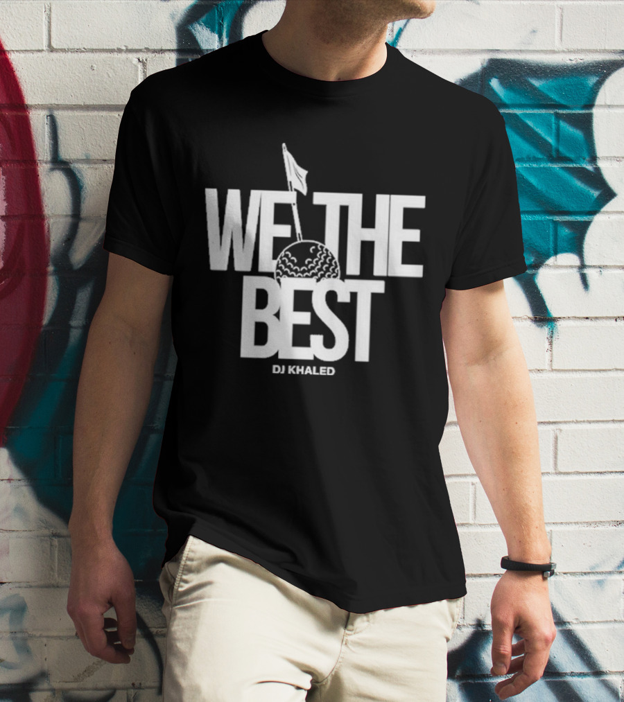 We The Best DJ Khaled Golf Ball Flag T-Shirt