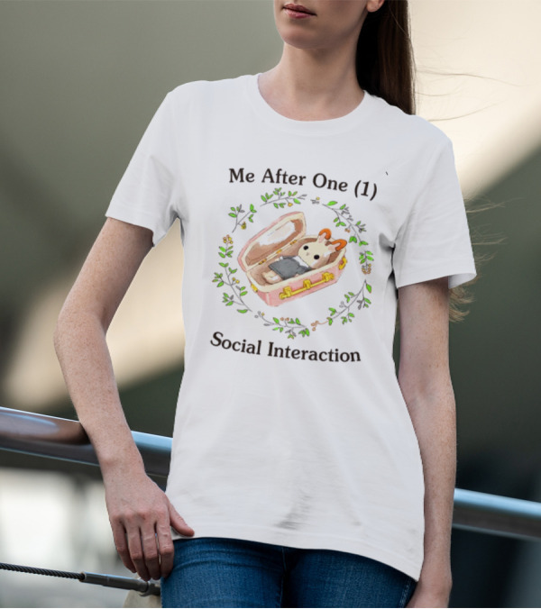 Me After One (1) Social Interaction Bunny In Suitcase Floral Wreath T-Shirt
