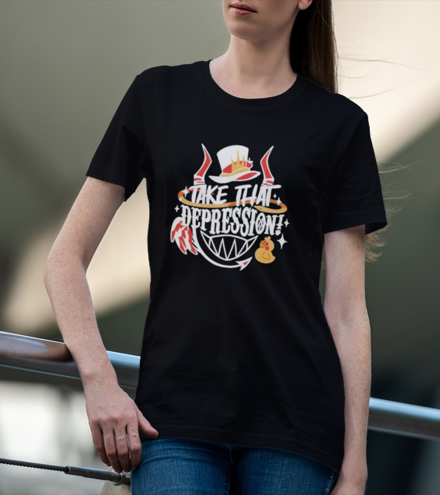 Hellaverse Take That Depression Hat Wings Duck Smile T-Shirt