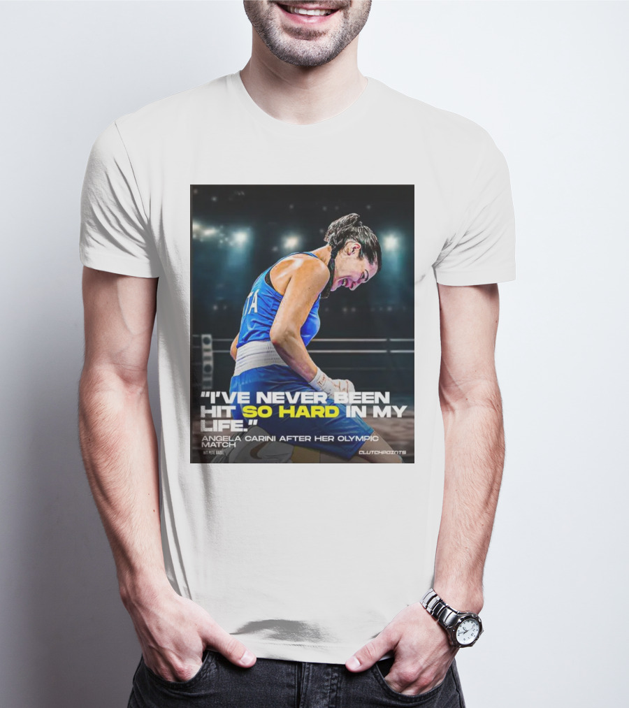 I’ve Never Been Hit So Hard In My Life Angela Carini Olympic Match Clutchpoints T-Shirt