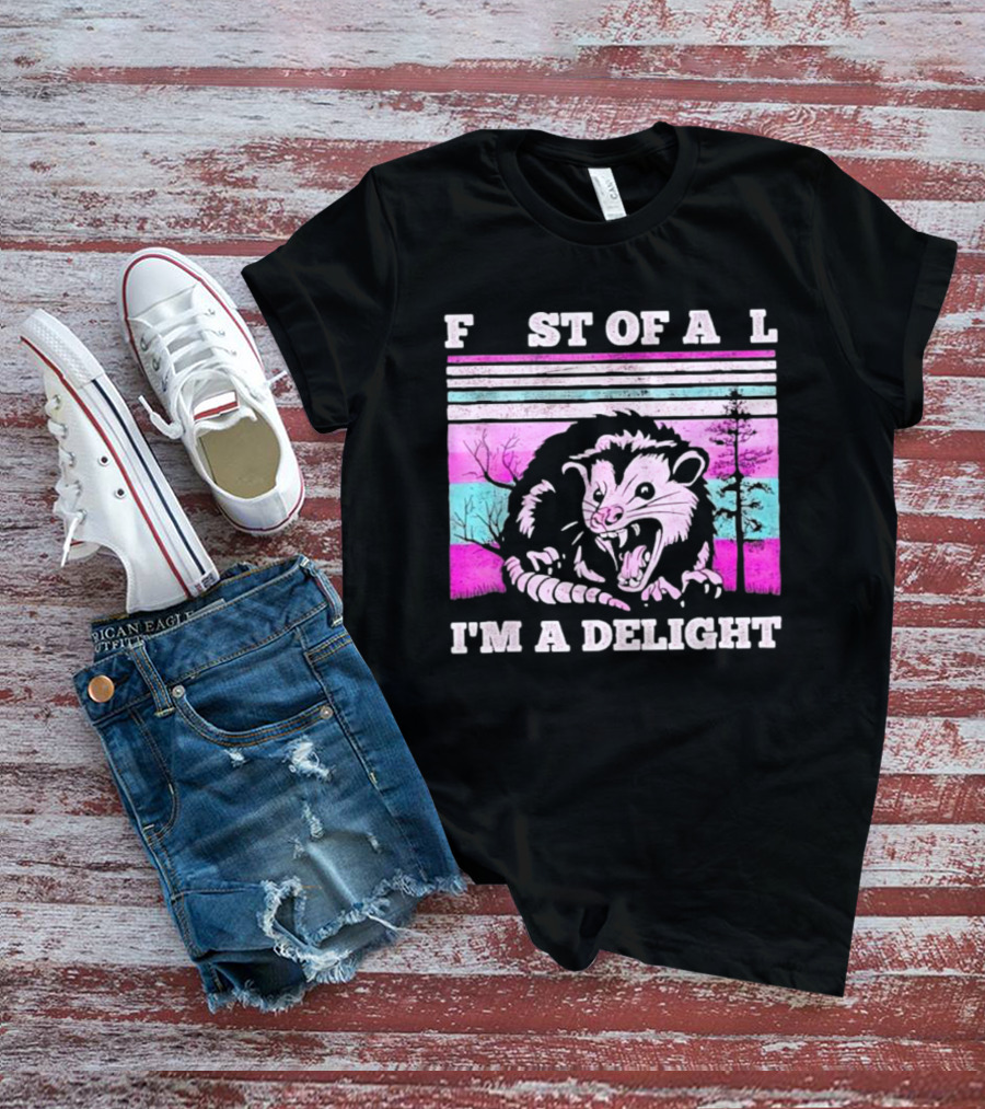First Of All I’m A Delight Sarcastic Angry Opossum Retro T-Shirt
