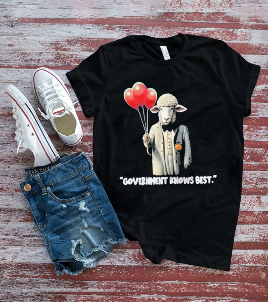 Funnyahhtees Government Knows Best Sheep Holding Balloons T-Shirt
