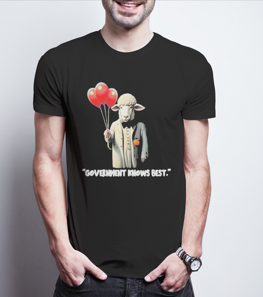 Funnyahhtees Government Knows Best Sheep Holding Balloons T-Shirt
