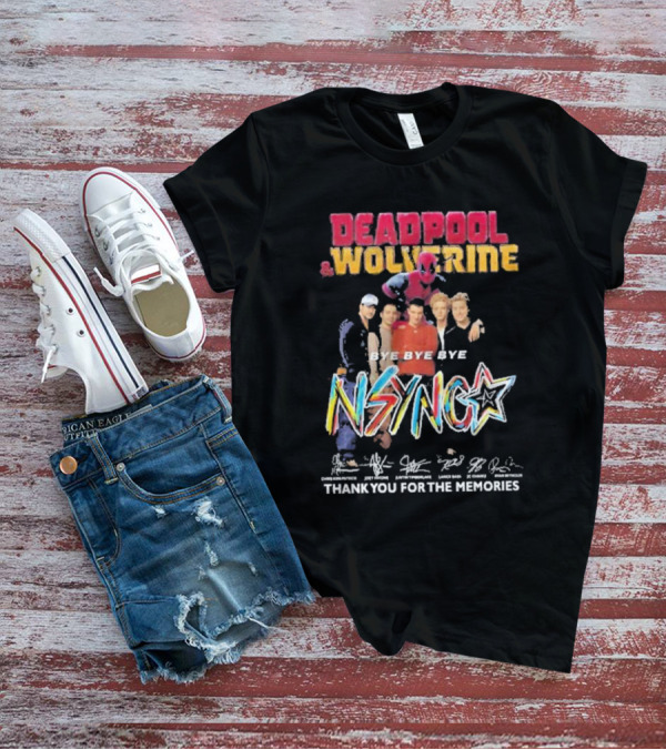 Deadpool And Wolverine NSYNC Bye Bye Bye Thank You For The Memories Signature T-Shirt