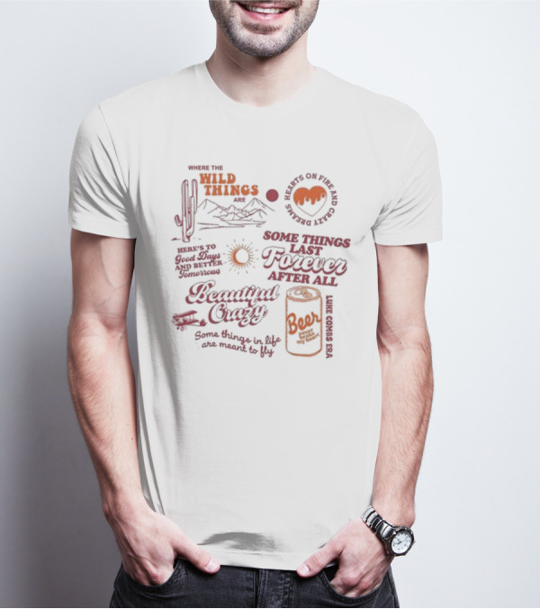 Where The Wild Things Are Some Things Last Forever After All Luke Combs Era T-Shirt