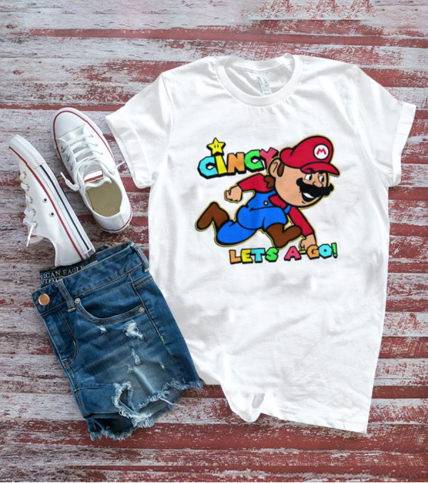 Cincy Let's A-Go Mr Mario Cincinnati T-Shirt