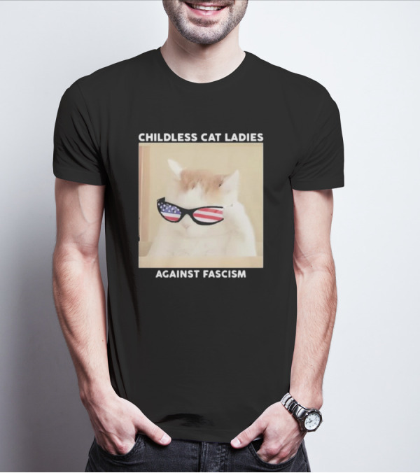 Childless Cat Ladies Against Fascism Patriotic Sunglasses T-Shirt