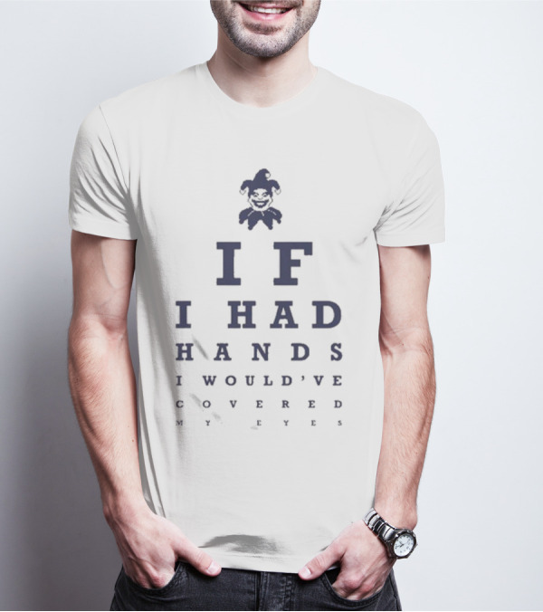 New Balatro Jimbo Eye Test If I Had Hands I Would've Covered My Eyes T-Shirt