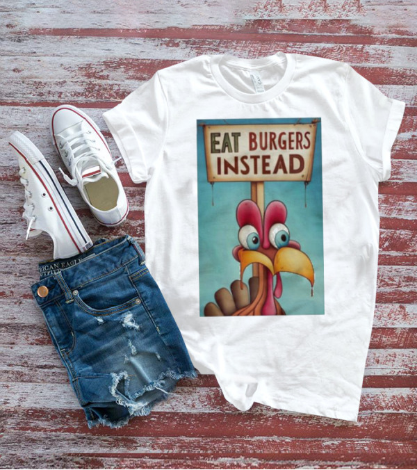 Eat Burgers Instead Funny Turkey Cartoon T-Shirt