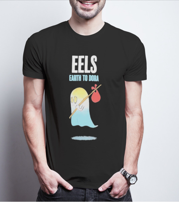 Eels Earth To Dora Ghost With Bindle T-Shirt
