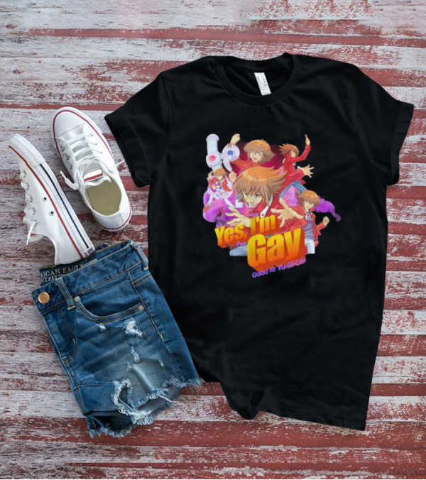 Yes I'm Gay Good At Yu-Gi-Oh Jaden Yuki Anime Character T-Shirt