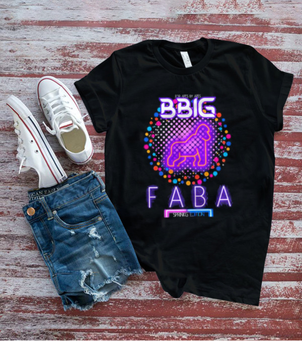 FABA BBIG Sprinkg Edition For Apes By Apes T-Shirt