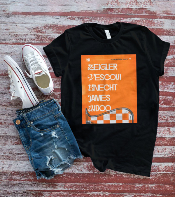 Zeigler Vescovi Knecht James Aidoo Tennessee Starting Five T-Shirt