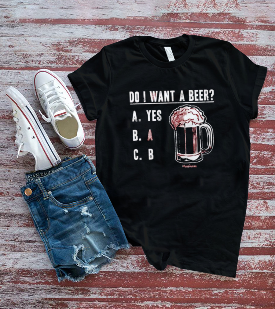 Do I Want A Beer A Yes B A C B Beer Mug Design By Hoobiebear T-Shirt