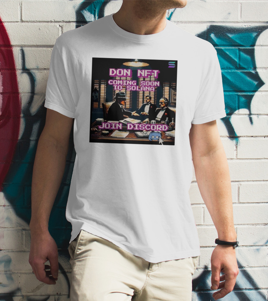 Don NFT Coming Soon To Solana Join Discord Pixel Art Gentlemen Meeting T-Shirt