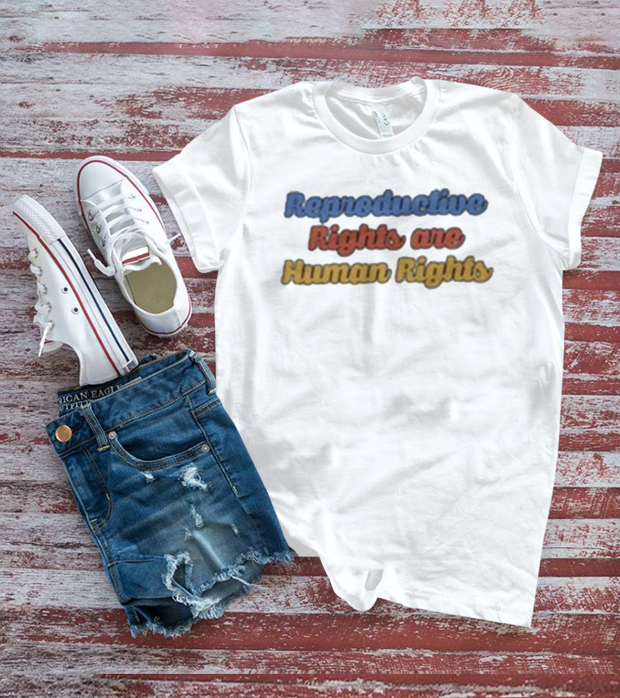 Reproductive Rights Are Human Rights T-Shirt
