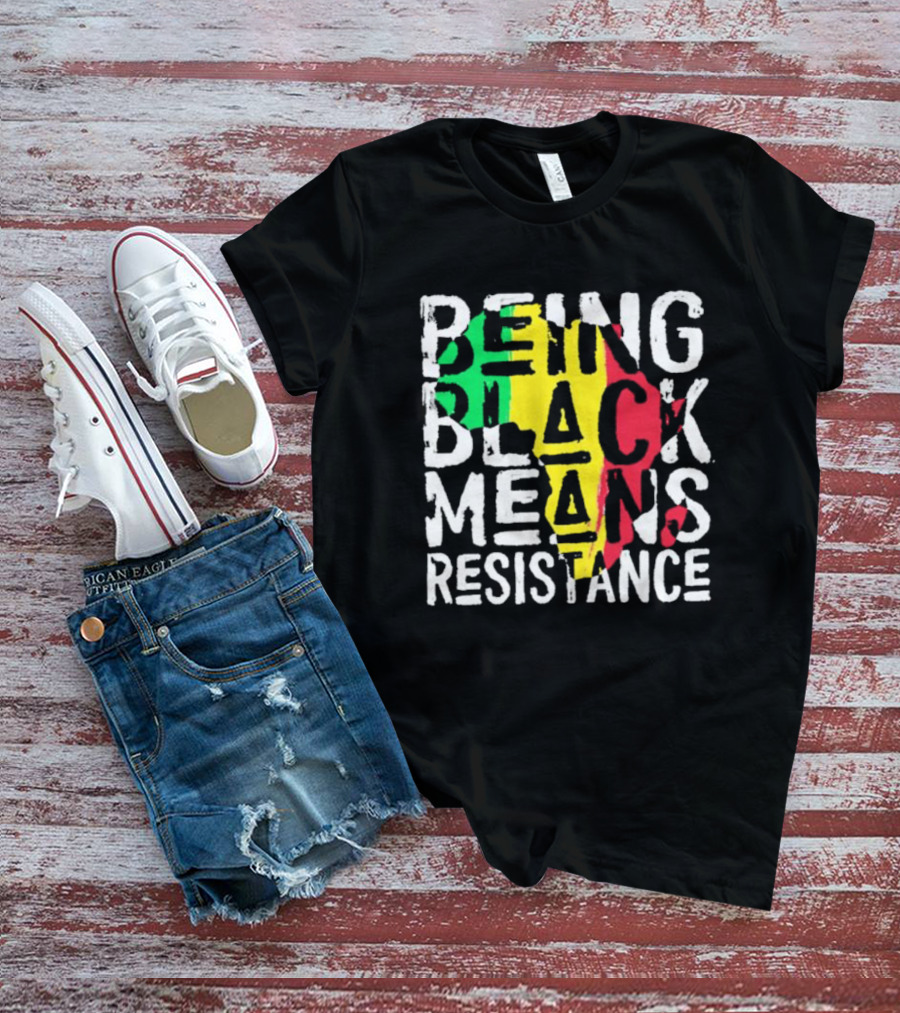 Being Black Means Resistance Africa Map Red Yellow Green T-Shirt