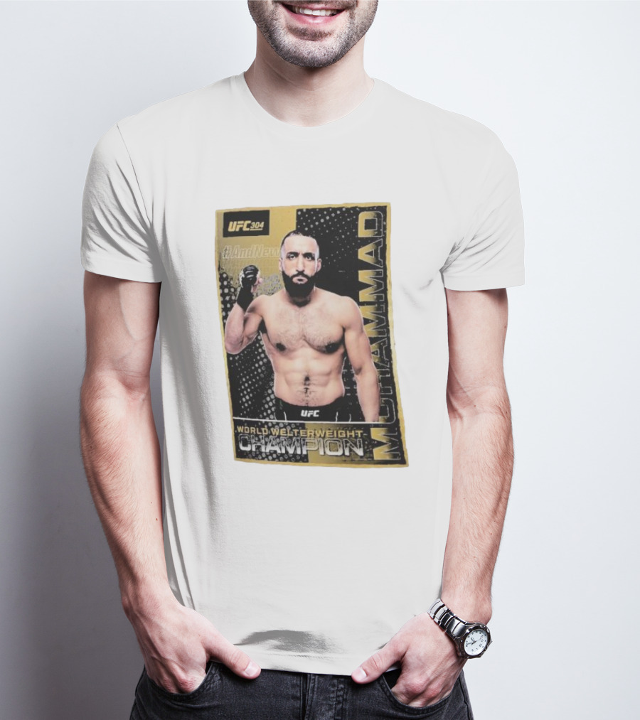 UFC 304 Belal Muhammad World Welterweight Champion And New T-Shirt