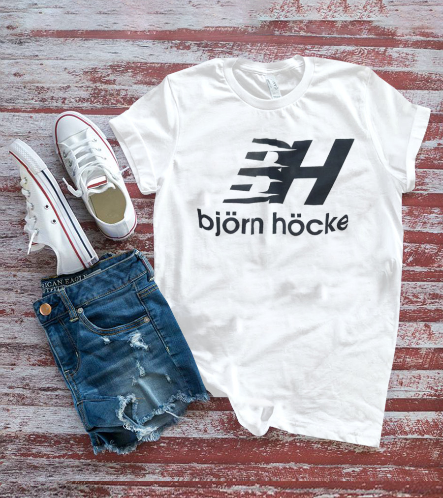 Björn Höcke BH T-Shirt