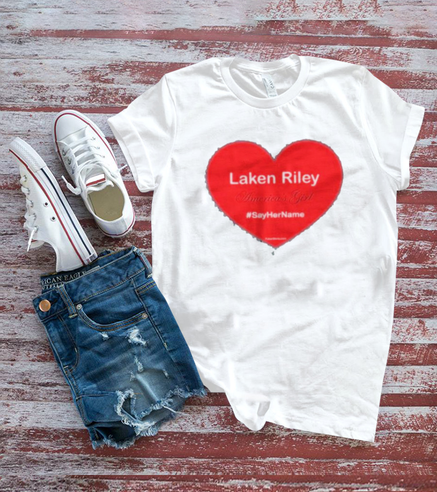 Laken Riley America's Girl #SayHerName Heart T-Shirt