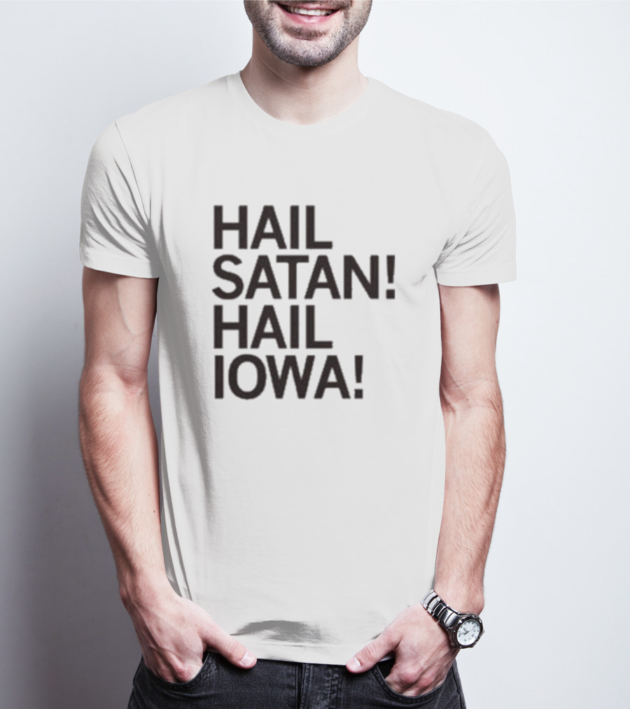 Hail Satan Hail Iowa T-Shirt