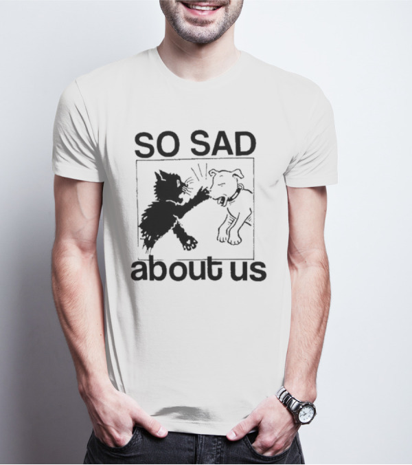 Lowlvl So Sad About Us Cat And Dog T-Shirt