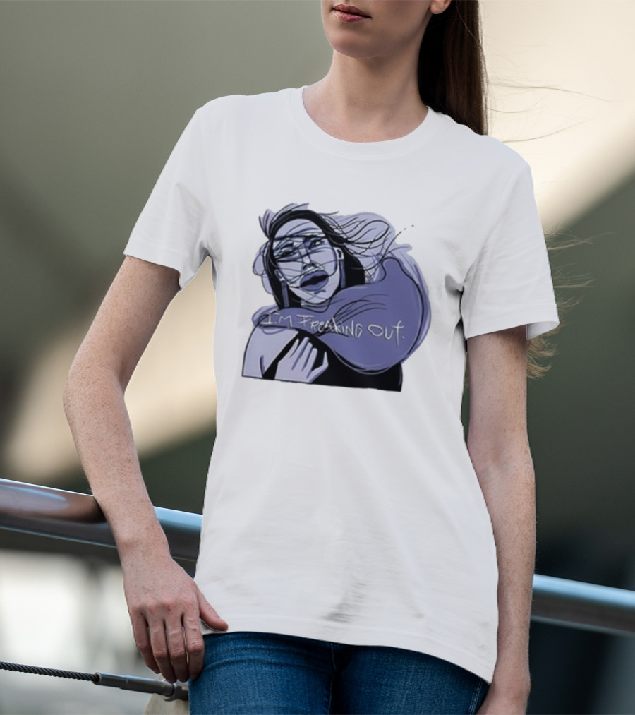 I'm Freaking Out Artistic Expression In Emotional Turmoil T-Shirt