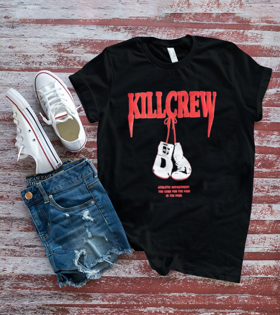 Kll Crew Killcrew Athletic Department The Cure For The Pain Boxing Gloves T-Shirt
