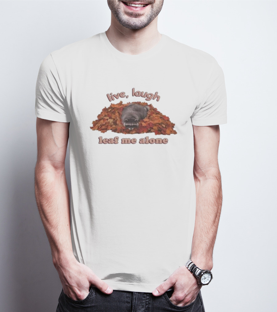 Live Laugh Leaf Me Alone Raccoon Autumn Leaves T-Shirt
