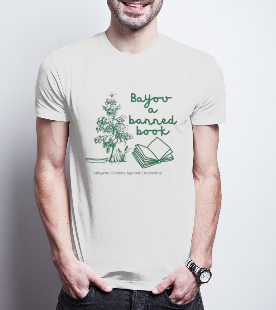 Bayou A Banned Book Cypress Crime Cajun Crookshop T-Shirt