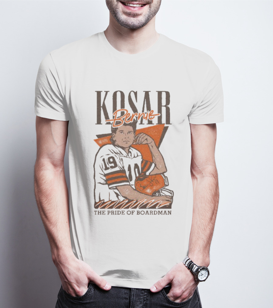 Kosar Bernie The Pride Of Boardman Football T-Shirt