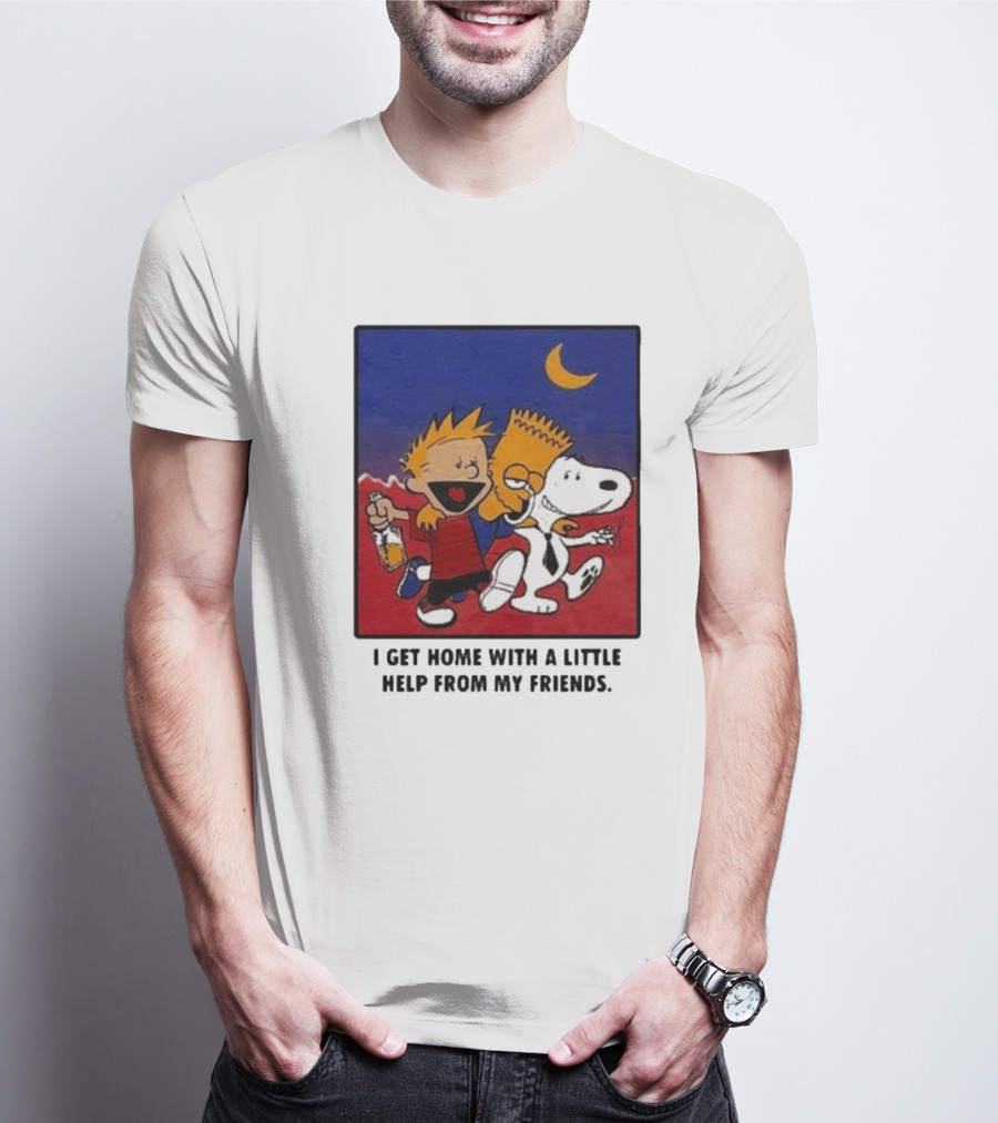 I Get Home With A Little Help From My Friends Calvin And Hobbes Bart Simpson Snoopy Moon T-Shirt