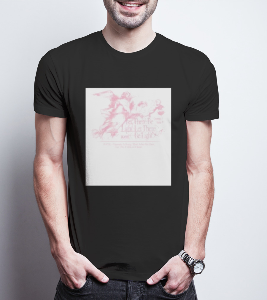 Let There Be Light Raye Genesis 1 Verse 3 For The Faint Of Heart T-Shirt