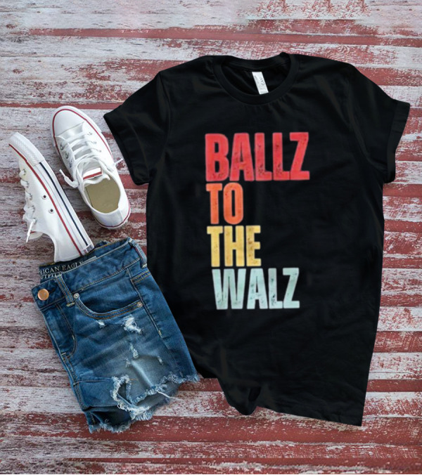Ballz To The Walz T-Shirt