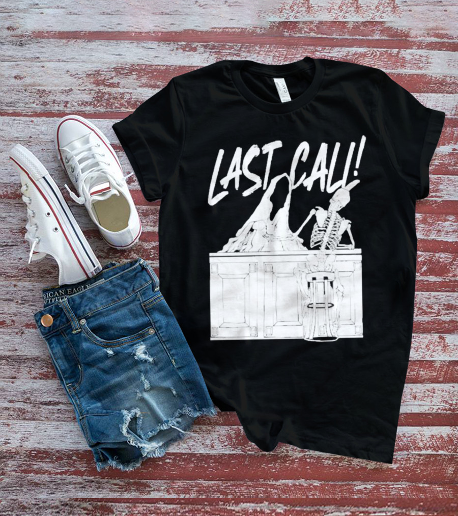 LAST CALL SKELETON SITTING AT BAR T-Shirt