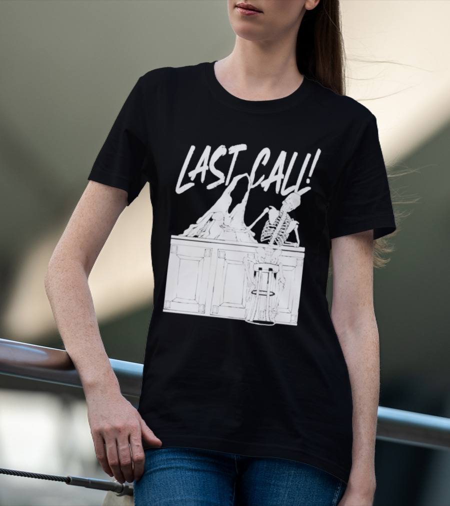 LAST CALL SKELETON SITTING AT BAR T-Shirt